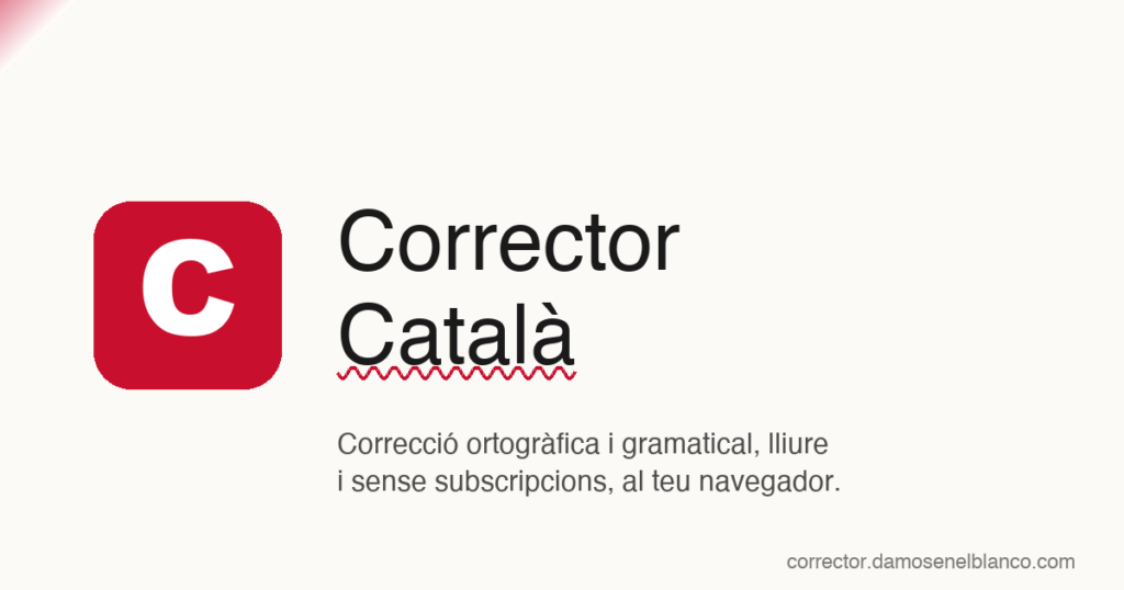 Corrector Català, free and private checking inside your browser
